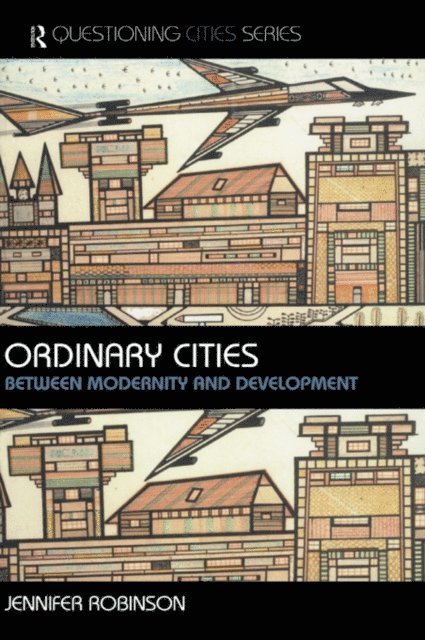 Jennifer Robinson - Ordinary Cities, E-bok