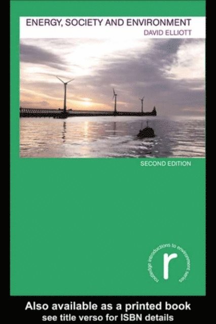 David Elliott - Energy, Society and Environment, E-bok