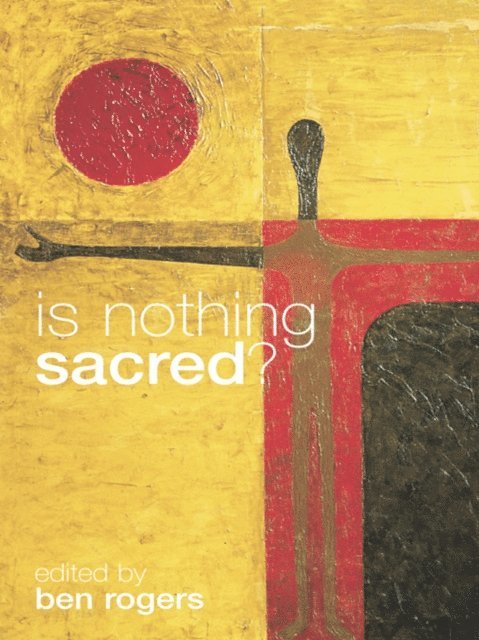 Ben Rogers - Is Nothing Sacred?, E-bok