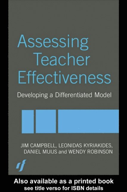 Wendy Robinson, Daniel Muijs, Leonidas Kyriakides, Jim Campbell - Assessing Teacher Effectiveness, E-bok