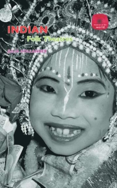 Julia Hollander - Indian Folk Theatres, E-bok