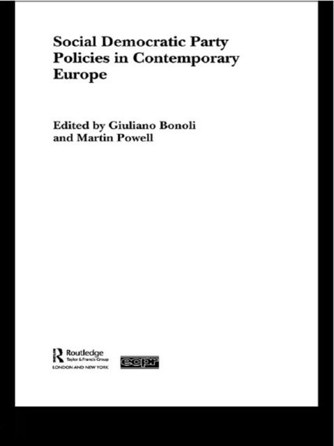 Martin Powell, Giuliano Bonoli - Social Democratic Party Policies in Contemporary Europe, E-bok