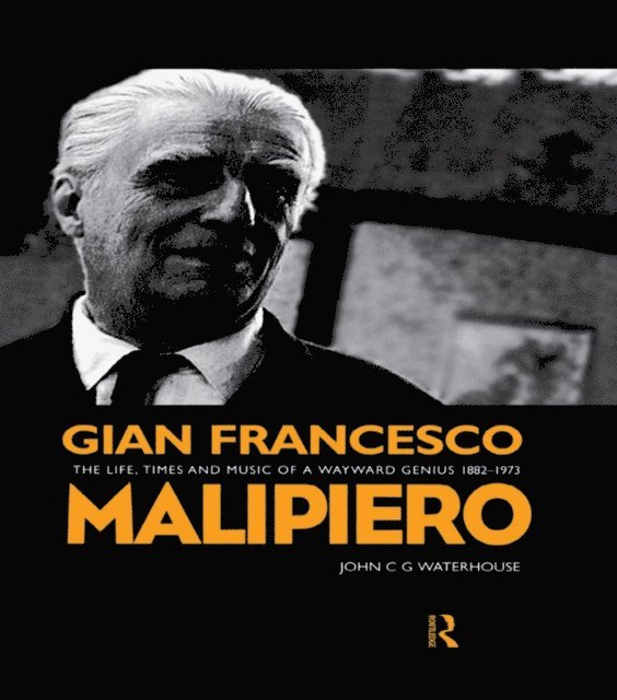 John C. G. Waterhouse - Gian Francesco Malipiero (1882-1973), E-bok