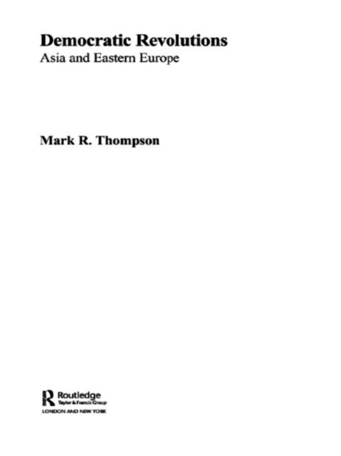 Mark R. Thompson - Democratic Revolutions, E-bok