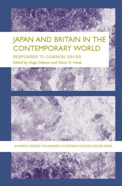 Glenn D. Hook, Hugo Dobson - Japan and Britain in the Contemporary World, E-bok
