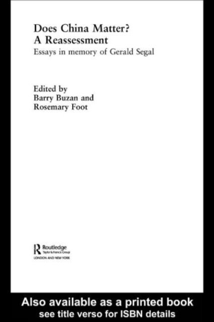 Rosemary Foot, Barry Buzan - Does China Matter?, E-bok