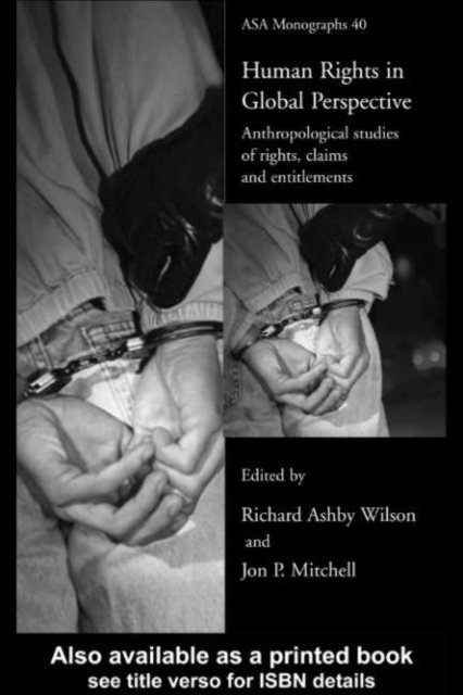 Richard A. Wilson, Jon P. Mitchell - Human Rights in Global Perspective, E-bok
