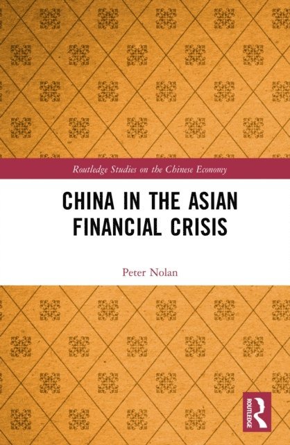Peter Nolan - China in the Asian Financial Crisis, E-bok