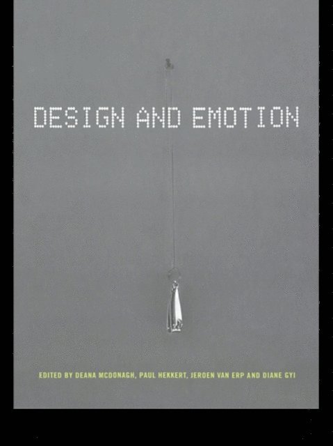 Diane Gyi, Jeroen van Erp, Paul Hekkert, Deana McDonagh - Design and Emotion, E-bok