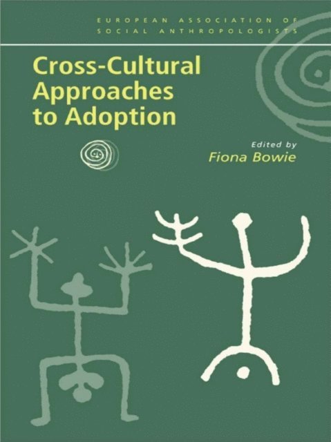 Fiona Bowie - Cross-Cultural Approaches to Adoption, E-bok