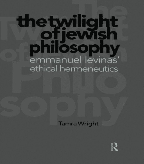 Tamra Wright - Twilight of Jewish Philosophy, E-bok