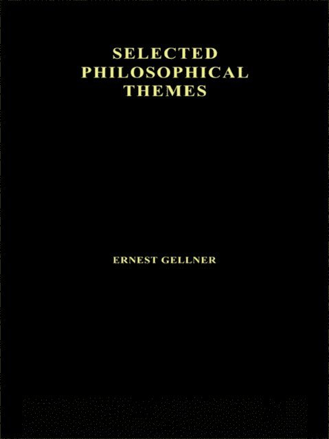 Ernest Gellner - Contemporary Thought and Politics, E-bok
