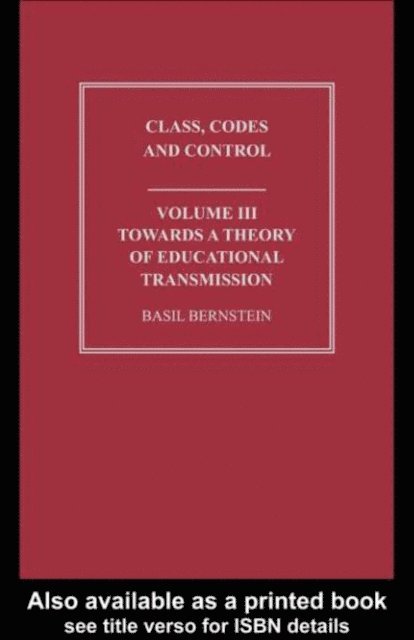 Basil Bernstein - Towards a Theory of Educational Transmissions, E-bok
