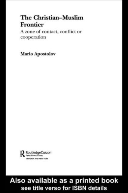 Mario Apostolov - Christian-Muslim Frontier, E-bok
