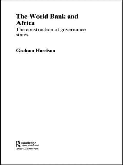 Graham Harrison - World Bank and Africa, E-bok