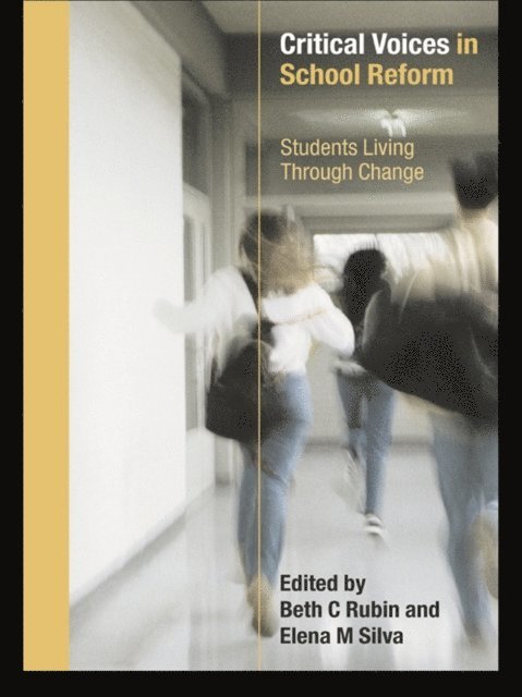 Elena Silva, Beth Rubin - Critical Voices in School Reform, E-bok