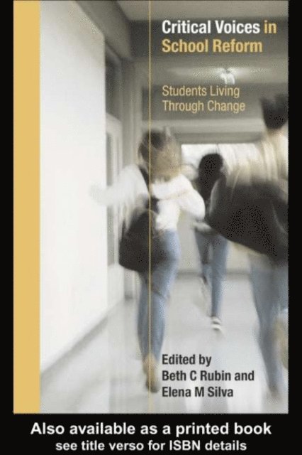 Elena Silva, Beth Rubin - Critical Voices in School Reform, E-bok
