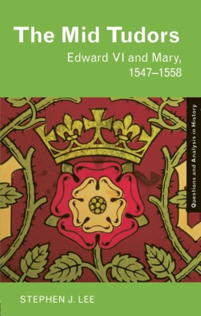 Stephen J. Lee - Mid Tudors, E-bok