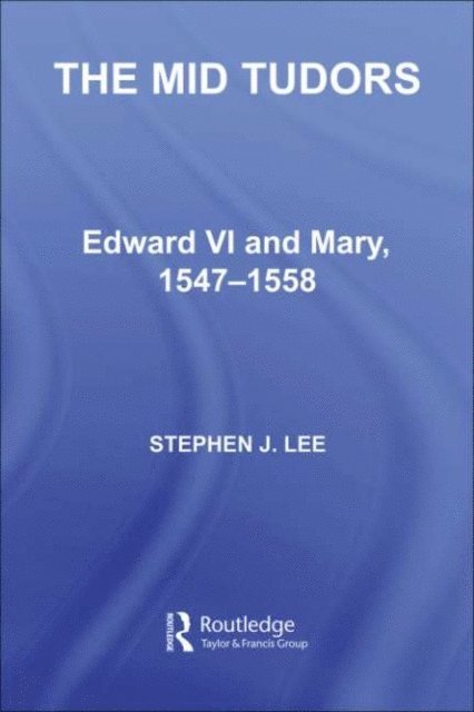 Stephen J. Lee - Mid Tudors, E-bok