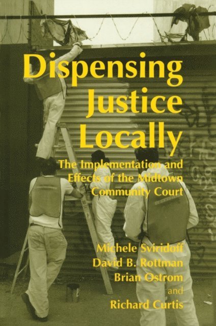 Michele Sviridoff, David Rottman, Brian Ostrom, Richard Curtis - Dispensing Justice Locally, E-bok