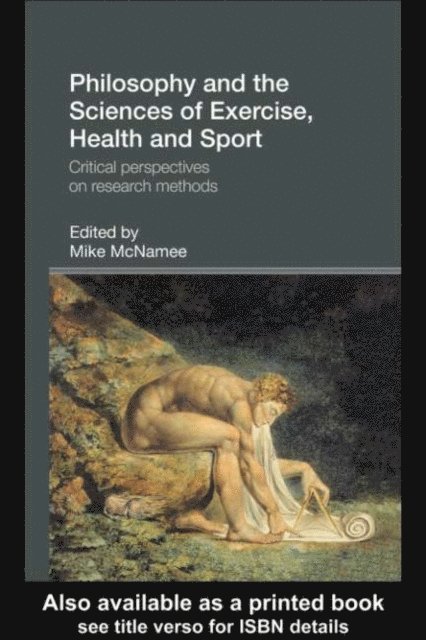 Mike McNamee - Philosophy and the Sciences of Exercise, Health and Sport, E-bok