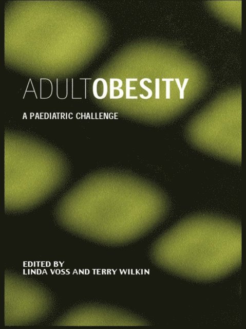 Terry Wilkin, Linda Voss - Adult Obesity, E-bok