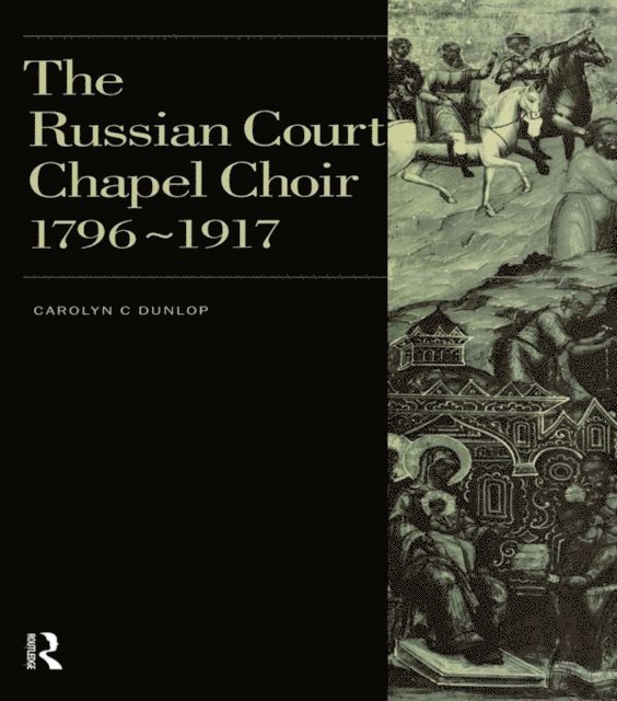 Carolyn C. Dunlop - Russian Court Chapel Choir, E-bok