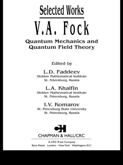 I.V. Komarov, L.A. Khalfin, L.D. Faddeev - V.A. Fock - Selected Works, E-bok