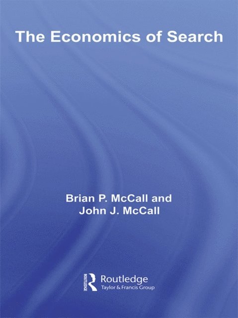 John McCall, Brian McCall - Economics of Search, E-bok