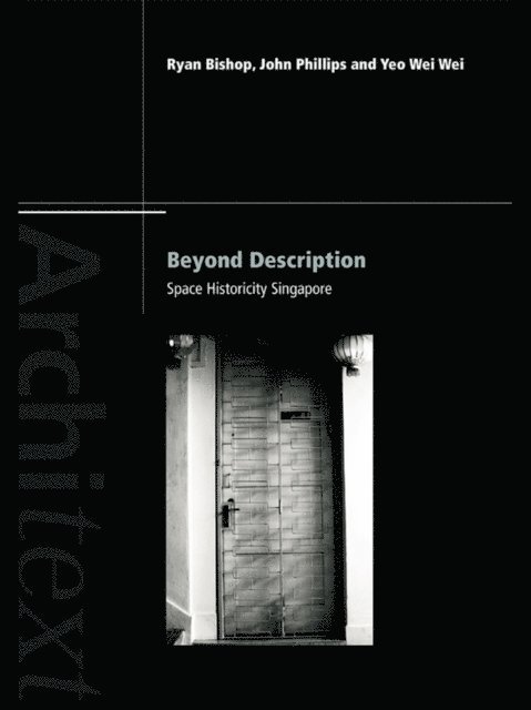 Wei-Wei Yeo, John Phillips, Ryan Bishop - Beyond Description, E-bok
