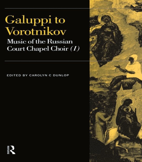 Carolyn C. Dunlop - Galuppi to Vorotnikov, E-bok