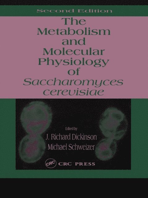 Michael Schweizer, J. Richard Dickinson - Metabolism and Molecular Physiology of Saccharomyces Cerevisiae, E-bok. Tillgänglighet: Lägg i varukorg