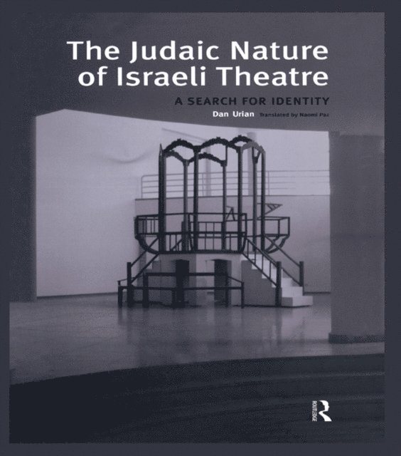 Dan Urian - Judaic Nature of Israeli Theatre, E-bok