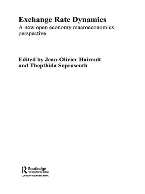 Thepthida Sopraseuth, Jean-OIiver Hairault - Exchange Rate Dynamics, E-bok