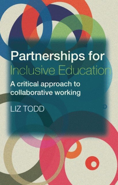 Liz Todd - Partnerships for Inclusive Education, E-bok