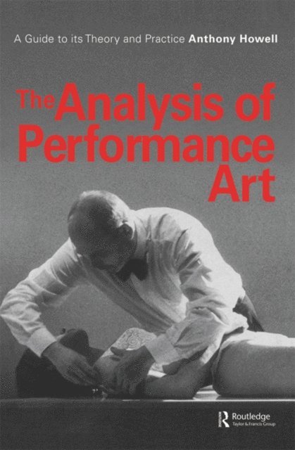 A. Howell, Anthony Howell - Analysis of Performance Art, E-bok