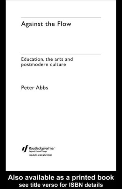Peter Abbs - Against the Flow, E-bok