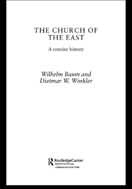 Dietmar W. Winkler, Wilhelm Baum - Church of the East, E-bok