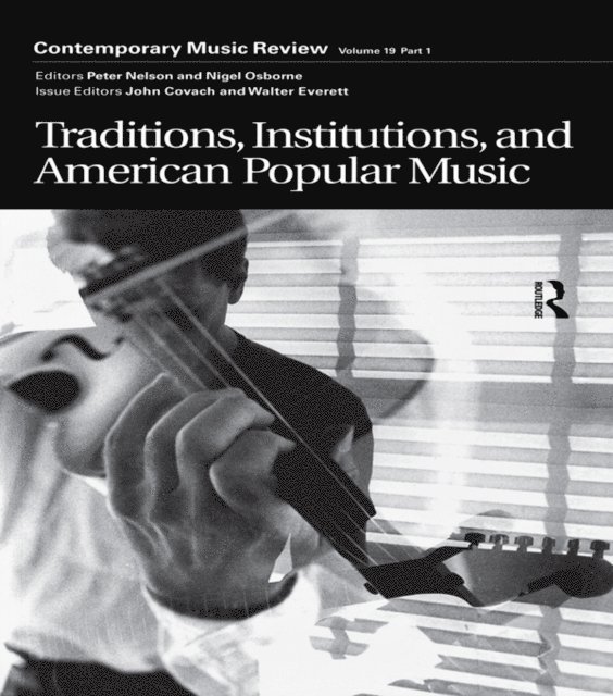 Walter Everett, John Covach - Traditions, Institutions, and American Popular Tradition, E-bok