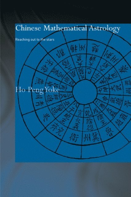 Ho Peng Yoke - Chinese Mathematical Astrology, E-bok