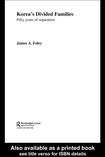 James Foley - Korea's Divided Families, E-bok
