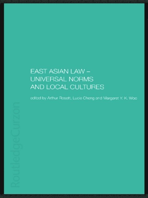Margaret Woo, Arthur Rosett, Lucie Cheng - East Asian Law, E-bok