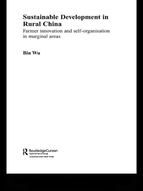 Bin Wu - Sustainable Development in Rural China, E-bok