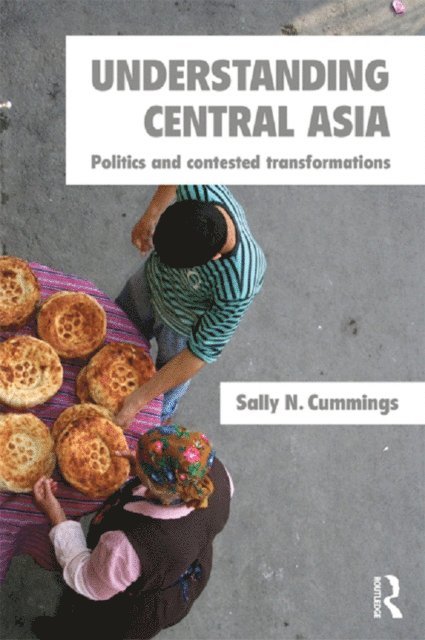 Sally N. Cummings - Understanding Central Asia, E-bok