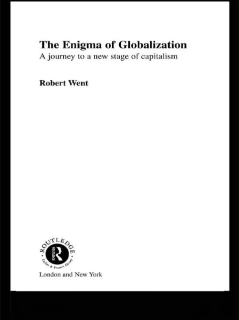 Robert Went - Enigma of Globalization, E-bok