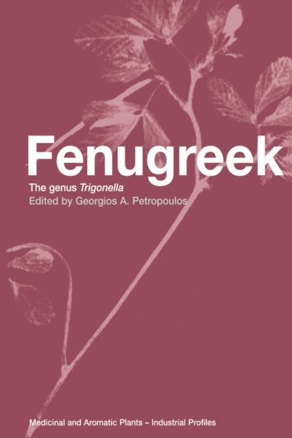 Georgios A Petropoulos - Fenugreek, E-bok