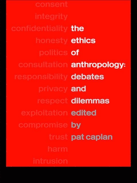 Pat Caplan - Ethics of Anthropology, E-bok