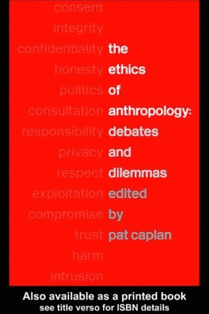 Pat Caplan - Ethics of Anthropology, E-bok
