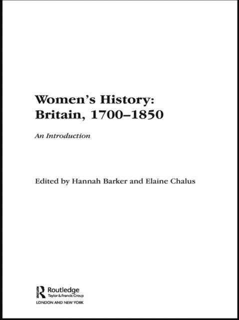Elaine Chalus, Hannah Barker - Women's History, Britain 1700-1850, E-bok