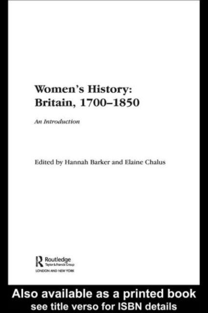 Elaine Chalus, Hannah Barker - Women's History, Britain 1700-1850, E-bok